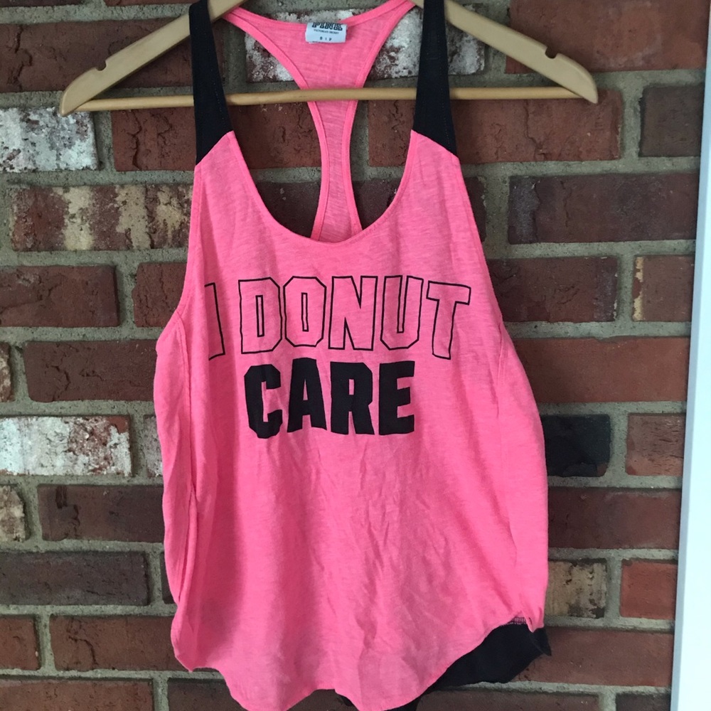 I donut care PINK tank top